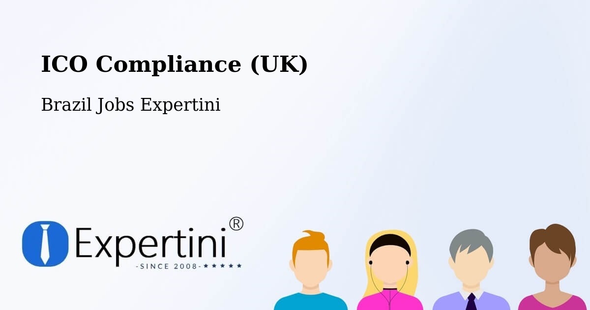 UK Data Protection & ICO Compliance – Iperó - Brazil Jobs Expertini
