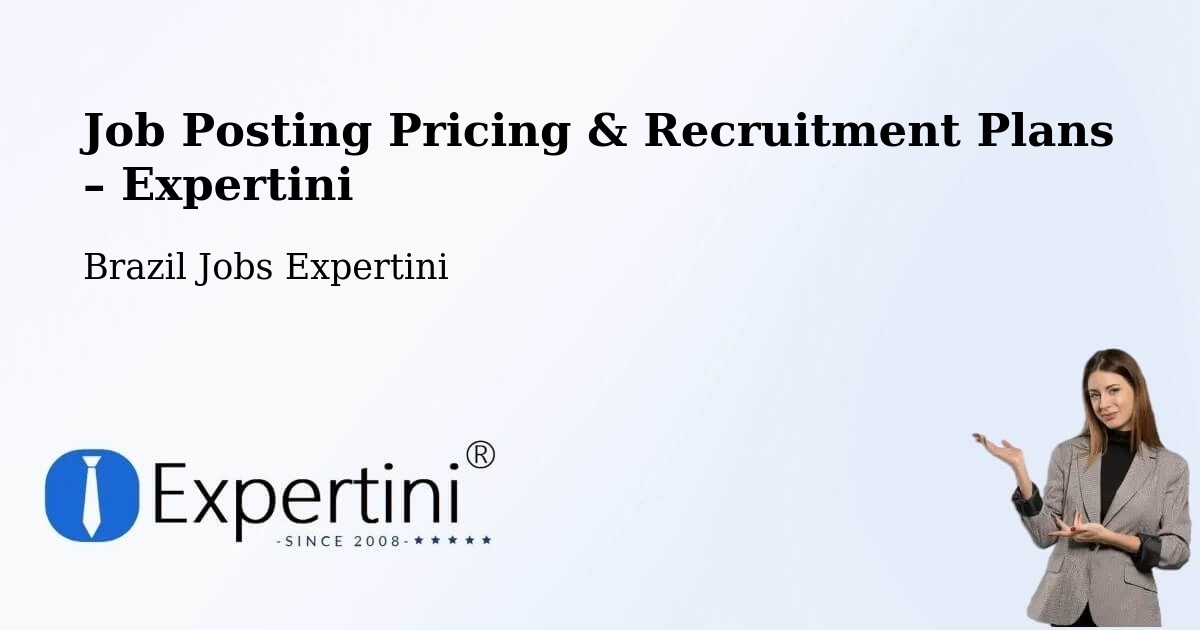 Job Posting Pricing & Recruitment Plans – Iperó - Iperó, Brazil Jobs Expertini
