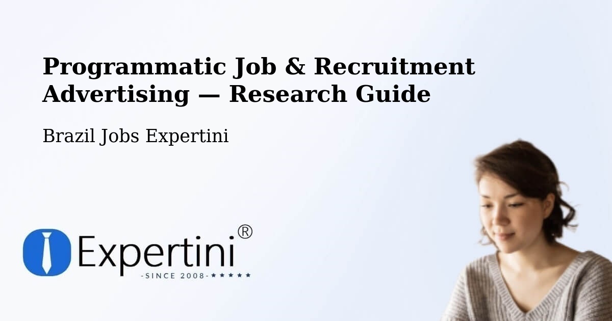 Programmatic Job & Recruitment Advertising — Research Guide – Iperó